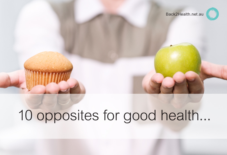 10 opposites critical to good health