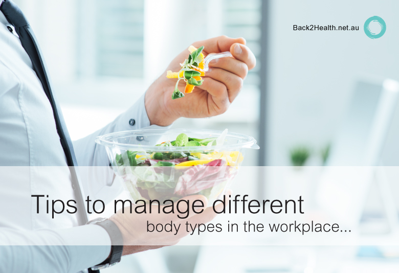 Tips to manage different body types in the workplace